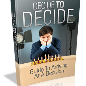 Decide To Decide
